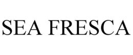 SEA FRESCA trademark