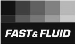 FAST & FLUID trademark