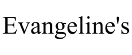 EVANGELINE'S trademark