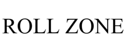 ROLL ZONE trademark