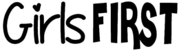 GIRLS FIRST trademark