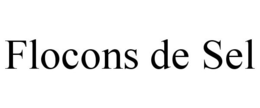 FLOCONS DE SEL trademark
