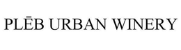 PLEB URBAN WINERY trademark