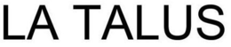 LA TALUS trademark
