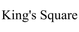 KING'S SQUARE trademark