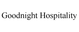GOODNIGHT HOSPITALITY trademark
