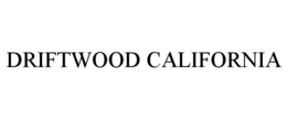 DRIFTWOOD CALIFORNIA trademark