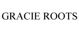 GRACIE ROOTS trademark
