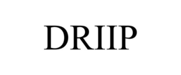 DRIIP trademark