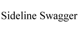 SIDELINE SWAGGER trademark