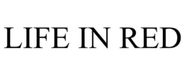 LIFE IN RED trademark