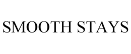 SMOOTH STAYS trademark