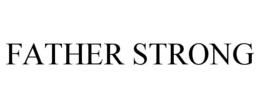 FATHER STRONG trademark