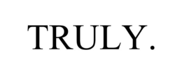 TRULY. trademark