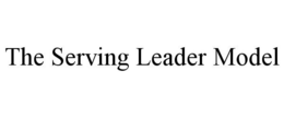 THE SERVING LEADER MODEL trademark