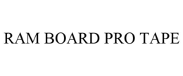RAM BOARD PRO TAPE trademark