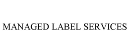 MANAGED LABEL SERVICES trademark
