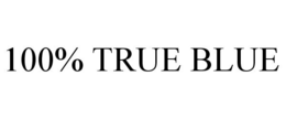 100% TRUE BLUE trademark