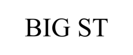 BIG ST trademark
