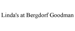 LINDA'S AT BERGDORF GOODMAN trademark