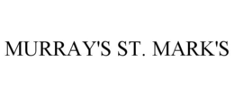 MURRAY'S ST. MARK'S trademark