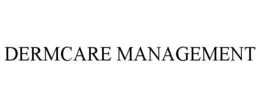DERMCARE MANAGEMENT trademark