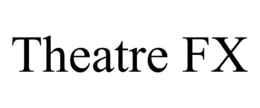 THEATRE FX trademark