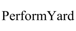 PERFORMYARD trademark