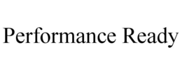 PERFORMANCE READY trademark