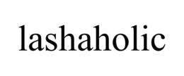 LASHAHOLIC trademark