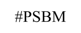 #PSBM trademark