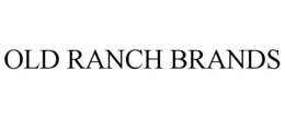 OLD RANCH BRANDS trademark