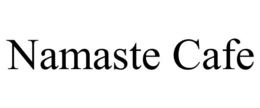 NAMASTE CAFE trademark