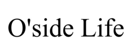 O'SIDE LIFE trademark