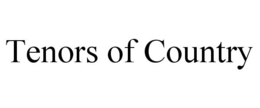 TENORS OF COUNTRY trademark
