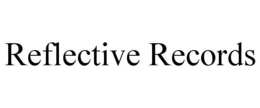 REFLECTIVE RECORDS trademark