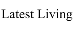 LATEST LIVING trademark