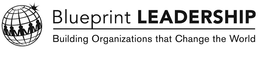 BLUEPRINT LEADERSHIP BUILDING ORGANIZATIONS THAT CHANGE THE WORLD trademark