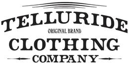TELLURIDE ORIGINAL BRAND CLOTHING COMPANY trademark