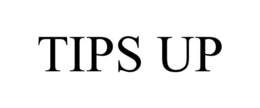 TIPS UP trademark