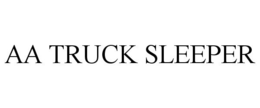 AA TRUCK SLEEPER trademark