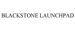 BLACKSTONE LAUNCHPAD trademark