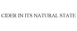 CIDER IN ITS NATURAL STATE trademark