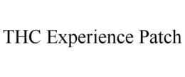 THC EXPERIENCE PATCH trademark