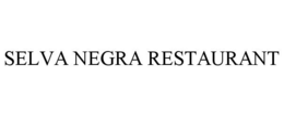 SELVA NEGRA RESTAURANT trademark
