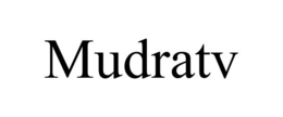 MUDRATV trademark