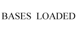 BASES LOADED trademark