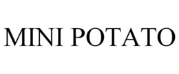 MINI POTATO trademark
