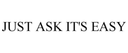 JUST ASK IT'S EASY trademark