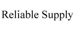 RELIABLE SUPPLY trademark